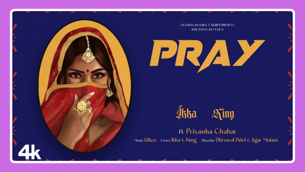 Pray Song Lyrics - Ikka & King | Hindi Song (2025)