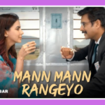 Mann Mann Rangeyo Song Lyrics - Shaan & Dridha | Hisaab Barabar (2025)