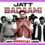 Jatt Badaami Song Lyrics - Dilpreet Dhillon | Punjabi Song (2025)