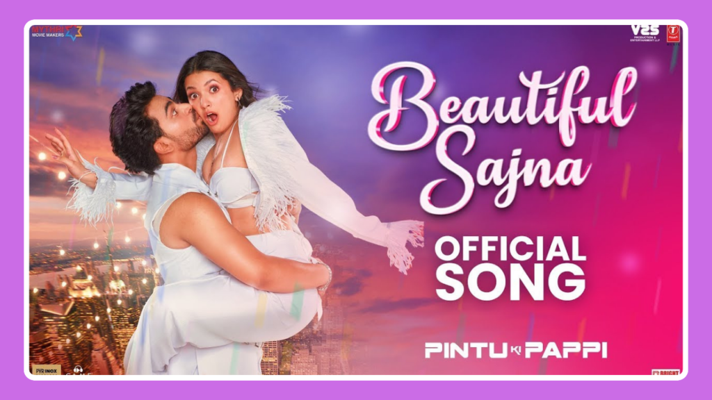 Beautiful Sajna Song Lyrics - Pintu Ki Pappi | Movie (2025)