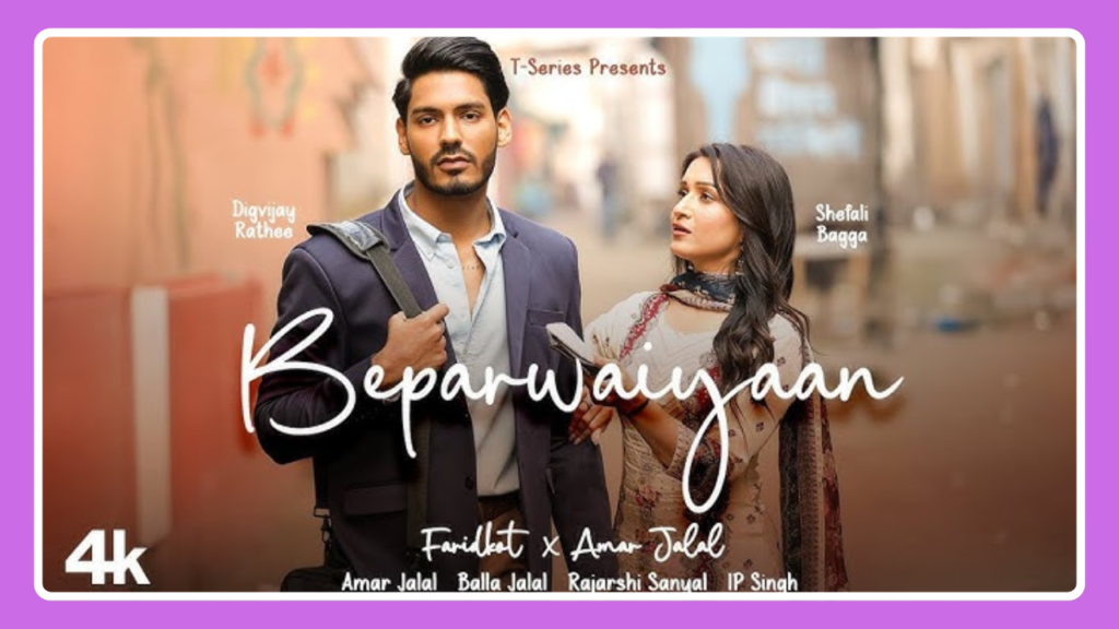 Beparwaiyaan Song Lyrics - Amar Jalal, IP Singh & Rajarshi Sanyal | Punjabi Song (2025)