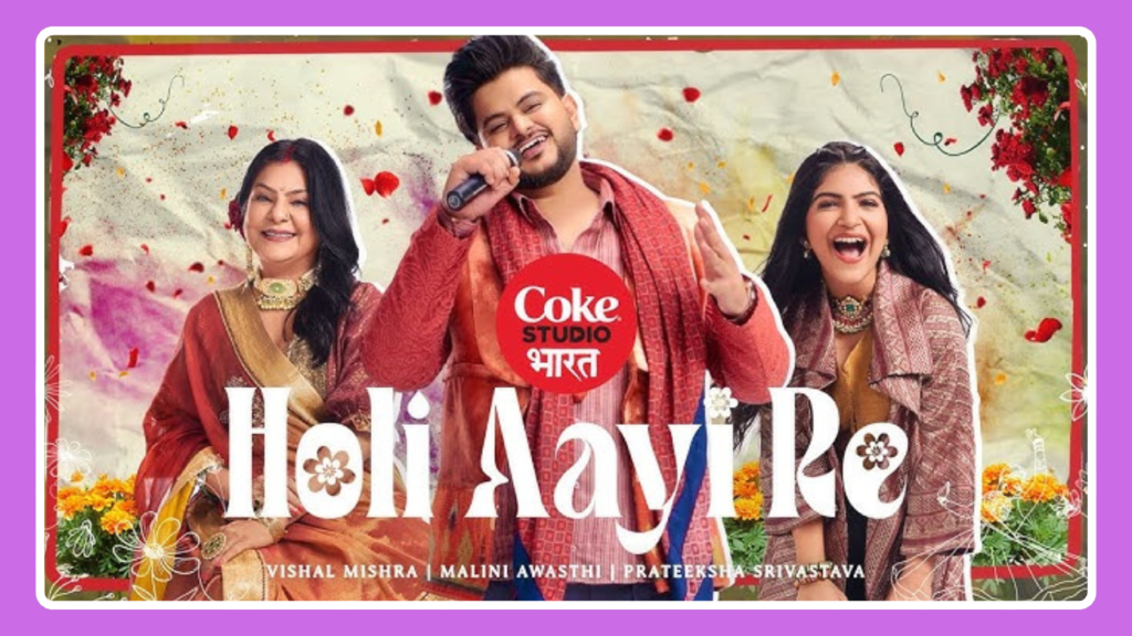 Holi Aayi Re Song Lyrics - Vishal Mishra | Coke Studio India (2025)