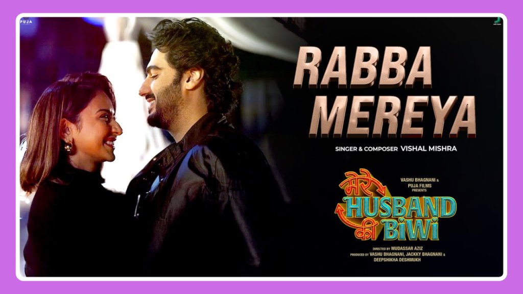 Rabba Mereya Song Lyrics - Mere Husband Ki Biwi | Movie (2025)