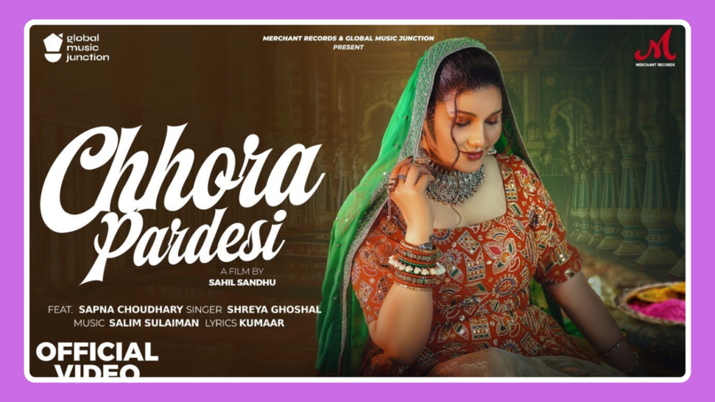 Chhora Pardesi Song Lyrics – Shreya Ghoshal & Sapna Choudhary | Hindi Song (2025)