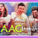 Aag Laga Di Song Lyrics – Neelkamal Singh, Anu Malik | Hindi Song (2025)