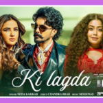 Ki Lagda Song Lyrics – Neha Kakkar & Jayy Randhawa | Badnaam (2025)