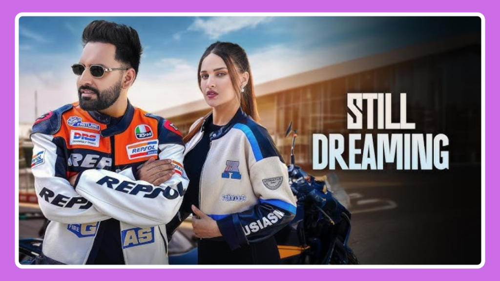 Still Dreaming Song Lyrics – Harf Cheema, Gurlez Akhtar | Punjabi Song (2025)