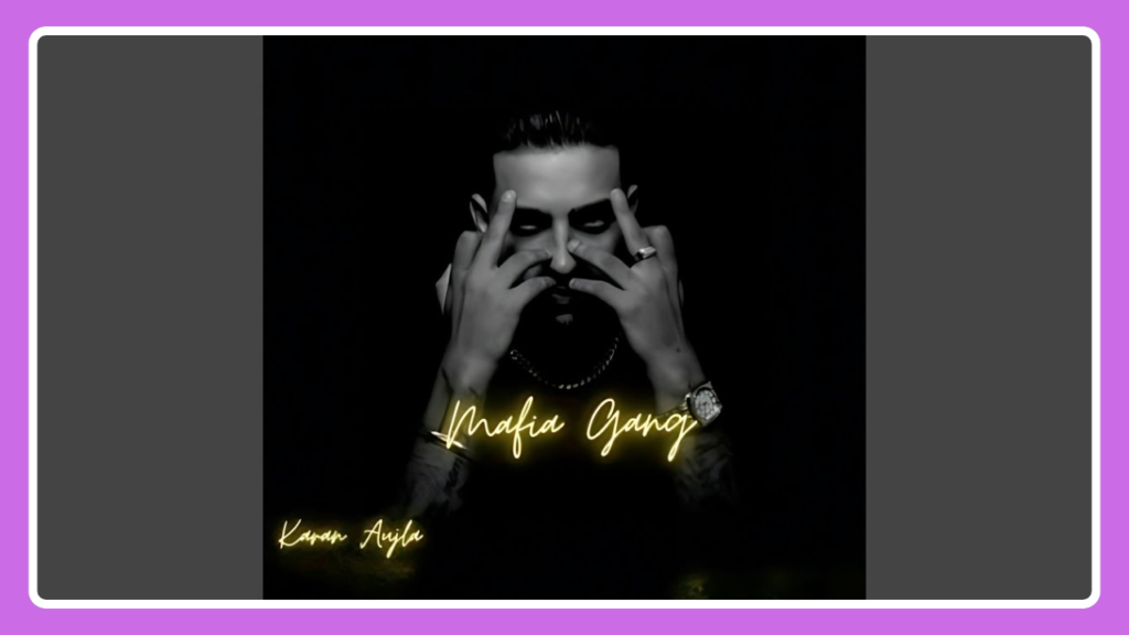 Mafia Gang Song Lyrics – Karan Aujla | Punjabi Song (2025)