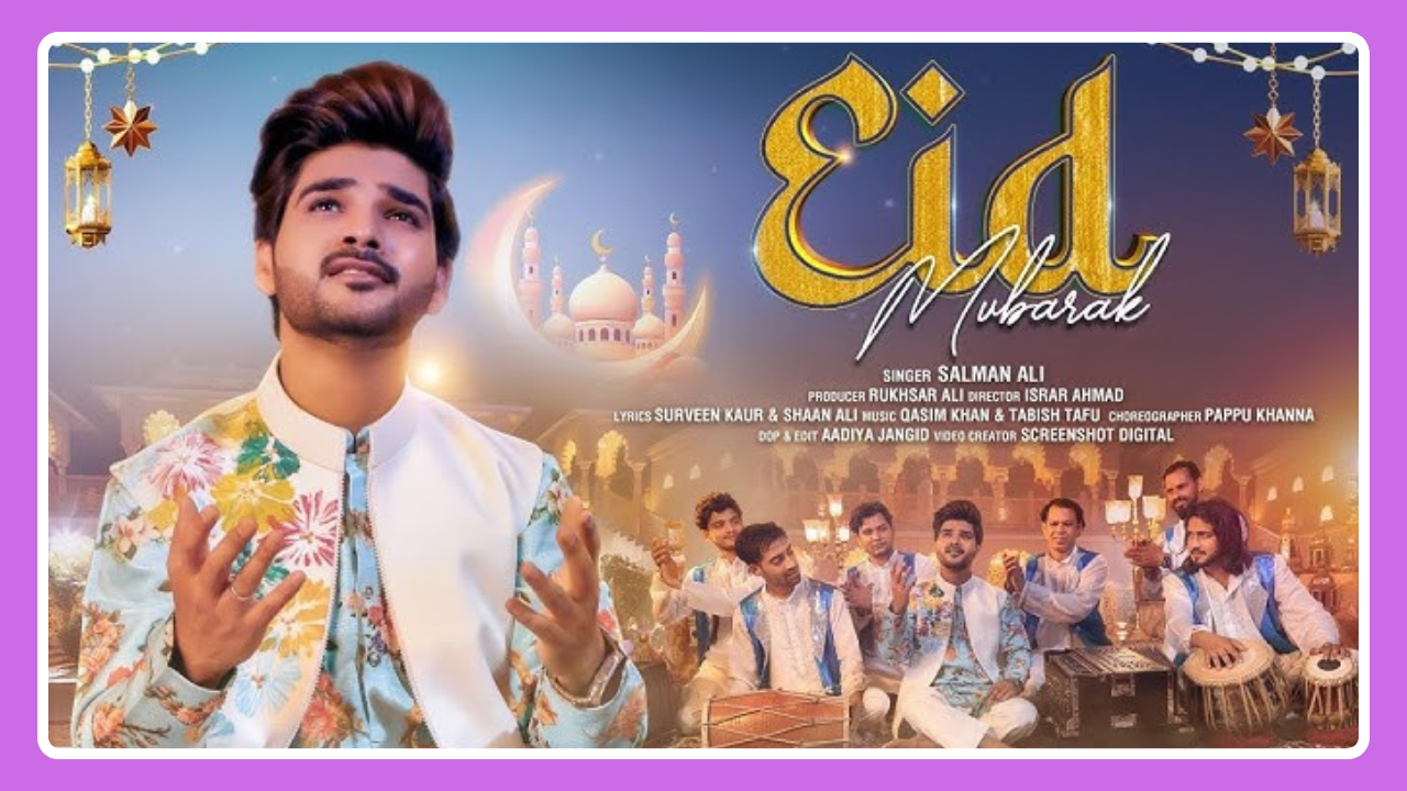Eid Mubarak Lyrics - Salman Ali | Hindi Song 2025