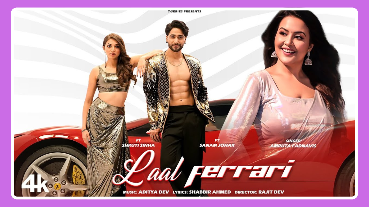 Laal Ferrari Lyrics - Amruta Fadnavis | Sanam & Shruti