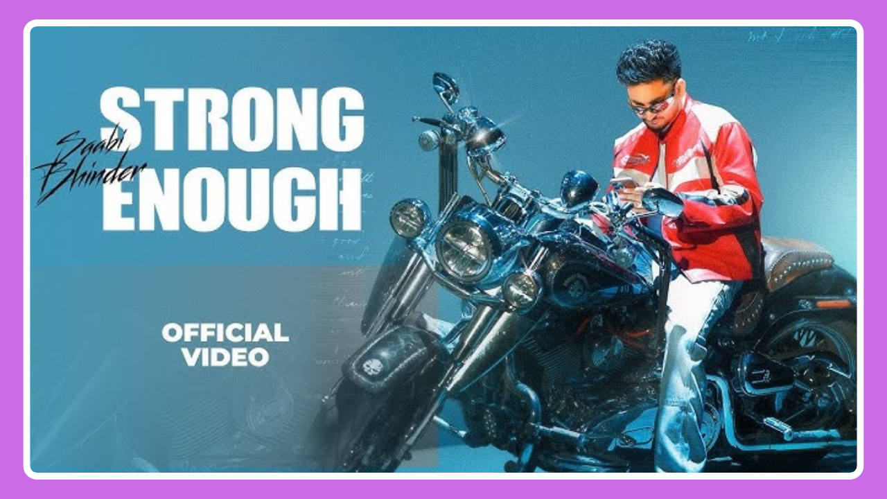 Strong Enough Lyrics – Sabi Bhinder | Punjabi Song 2025