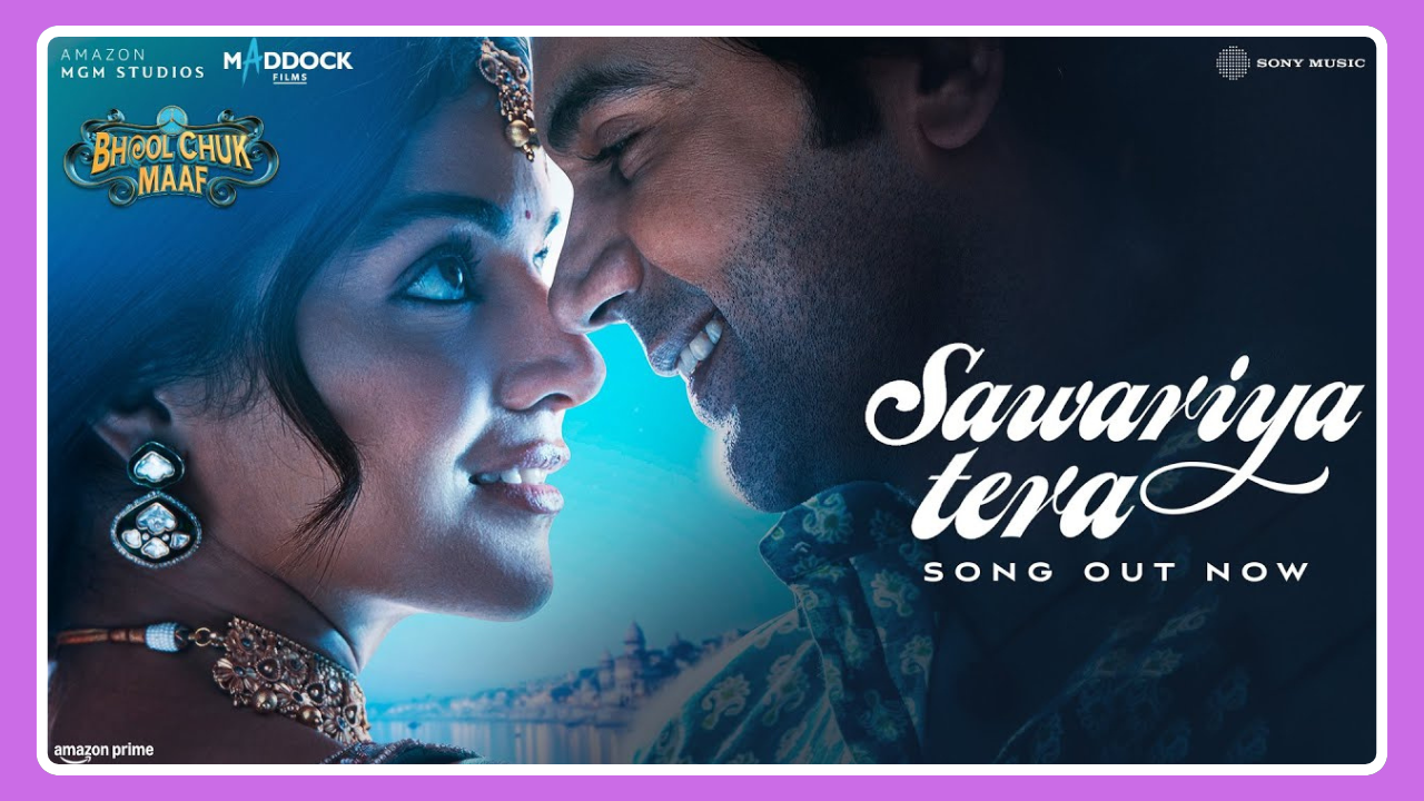 Sawariya Tera Lyrics – Bhool Chuk Maaf 2025