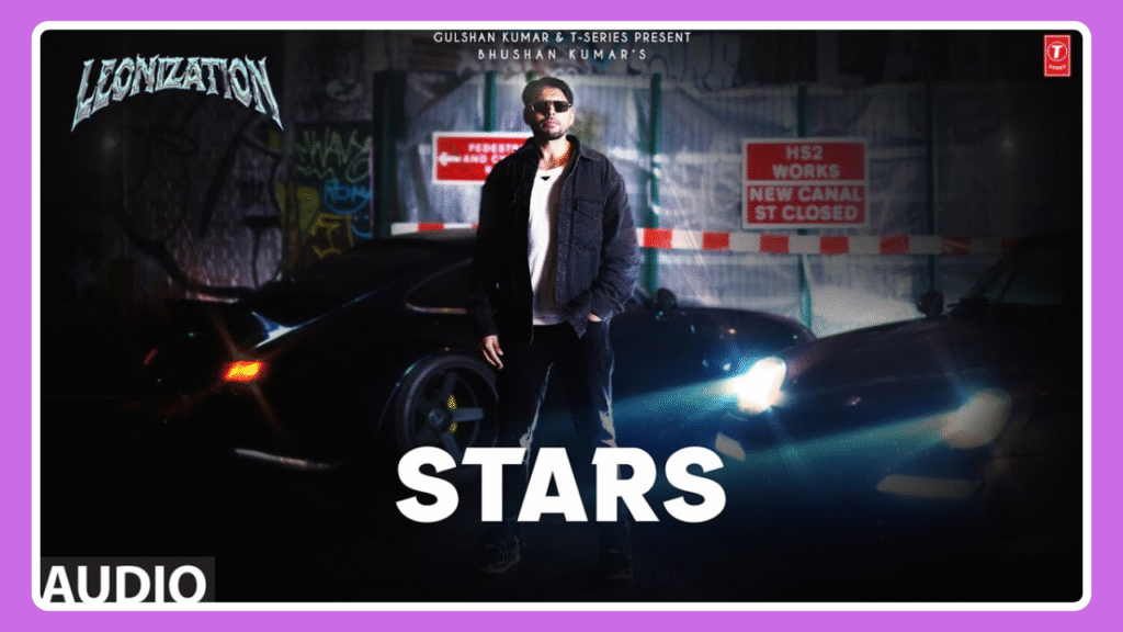 Stars Lyrics - Leo Grewal & Bella | Leonization 2025