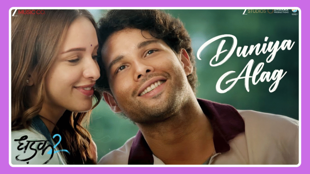 Duniya Alag Lyrics - Dhadak 2 (2025)