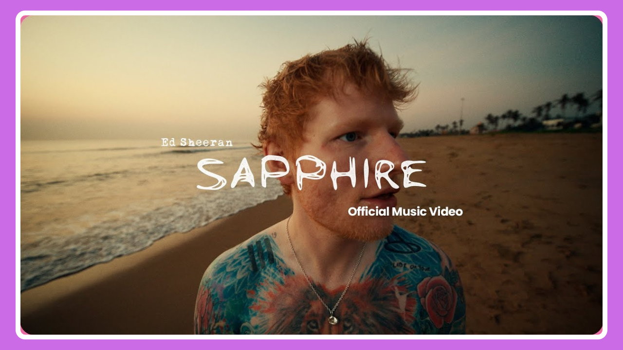 Sapphire Lyrics In Hindi Translation – Ed Sheeran