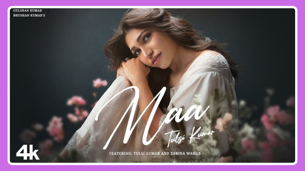 Maa Lyrics - Tulsi Kumar | Hindi Song 2025