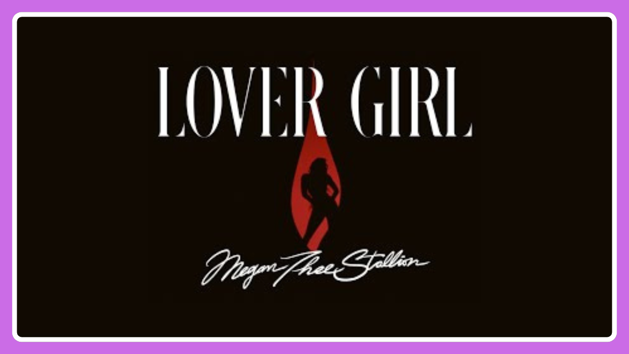 Lover Girl Lyrics – Megan Thee Stallion